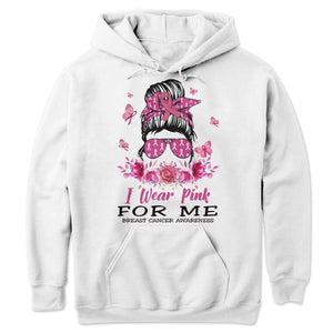 Sudadera y camisetas con la frase "I Wear Pink For Me Breast Cancer" (Llevo rosa por mí)