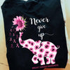 Never Give Up Elephant Breast Cancer Shirts