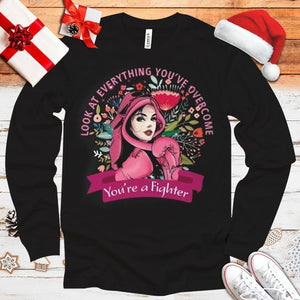 Mira todo lo que has superado. Eres una luchadora. Sudadera con capucha y camisetas contra el cáncer de mama.