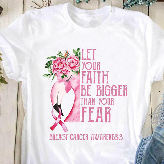 Deja que tu fe sea más grande que tu miedo, flamenco con lazo rosa, camisetas contra el cáncer de mama