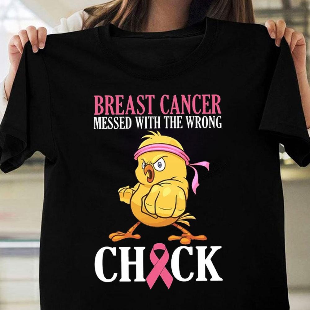 Messed With The Wrong Chick, Breast Cancer Shirts