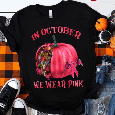 In October We Wear Pink With Pumpkin, Halloween Breast Cancer Shirts