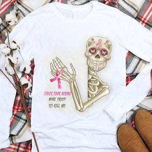 Check Your B00bs Mine Tried To Kill Me, Skeleton Breast Cancer Hoodie, Shirt