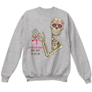 Check Your B00bs Mine Tried To Kill Me, Skeleton Breast Cancer Shirts