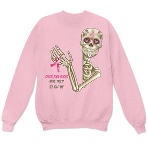 Check Your B00bs Mine Tried To Kill Me, Skeleton Breast Cancer Sweatshirt, Shirts