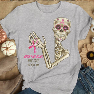 Check Your B00bs Mine Tried To Kill Me, Skeleton Breast Cancer Sweatshirt, Shirts