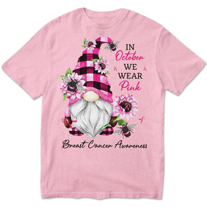 In October We Wear Pink, Gnomes Breast Cancer T Shirts