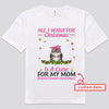All I Want For Christmas Is Cure For My Mom Personalized Breast Cancer Shirts