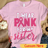 I Wear Pink For With Pink Ribbon, Personalized Breast Cancer Shirts
