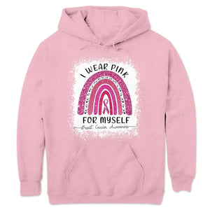 I Wear Pink For Myself, Rainbow Breast Cancer Shirt