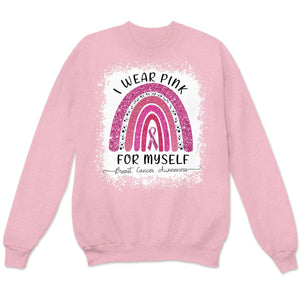 I Wear Pink For Myself, Rainbow Breast Cancer Shirt