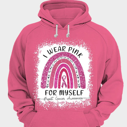 I Wear Pink For Myself, Rainbow Breast Cancer Shirt
