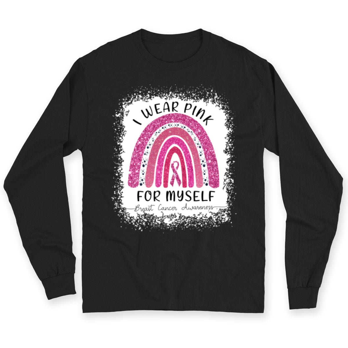 I Wear Pink For Myself Rainbow Breast Cancer Shirt