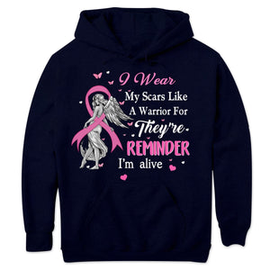 I Wear My Scars Like A Warrior Breast Cancer Shirts