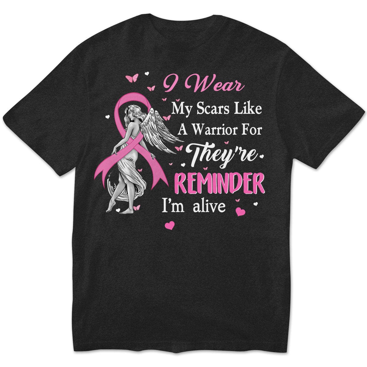 I Wear My Scars Like A Warrior Breast Cancer Shirts