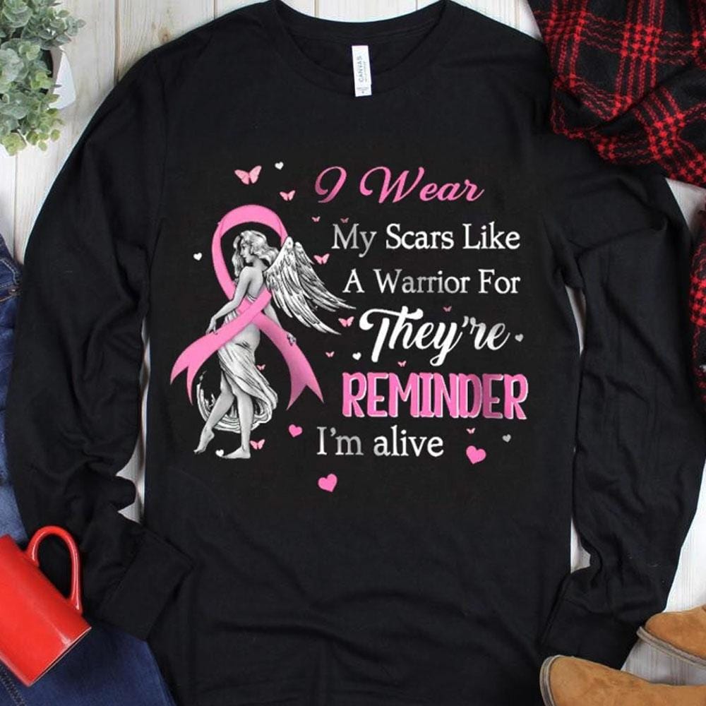 I Wear My Scars Like A Warrior Breast Cancer Hoodie, Shirt