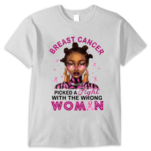 Breast Cancer Picked A Fight With The Wrong Woman Shirts