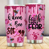 Breast Cancer Tumbler , Faith Over Fear Queen Bee Strong Breast Cancer Awareness Tumbler