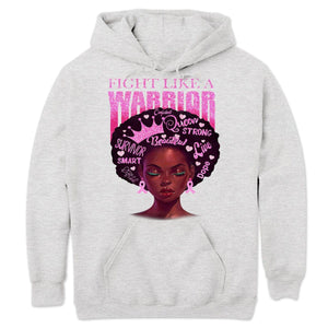 Fight Like A Warrior, Afro Black Woman Breast Cancer Warrior T Shirts