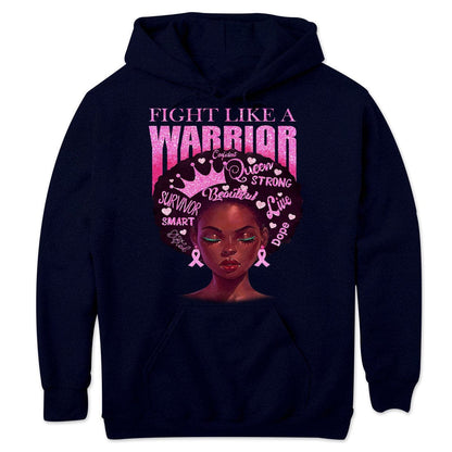 Fight Like A Warrior Breast Cancer Hoodie, Shirt