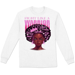 Fight Like A Warrior, Afro Black Woman Breast Cancer Warrior T Shirts