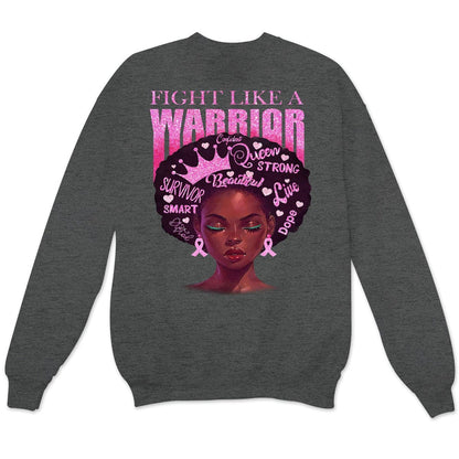 Fight Like A Warrior Breast Cancer Hoodie, Shirt