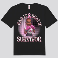 Had It Beat It Women Breast Cancer Shirt
