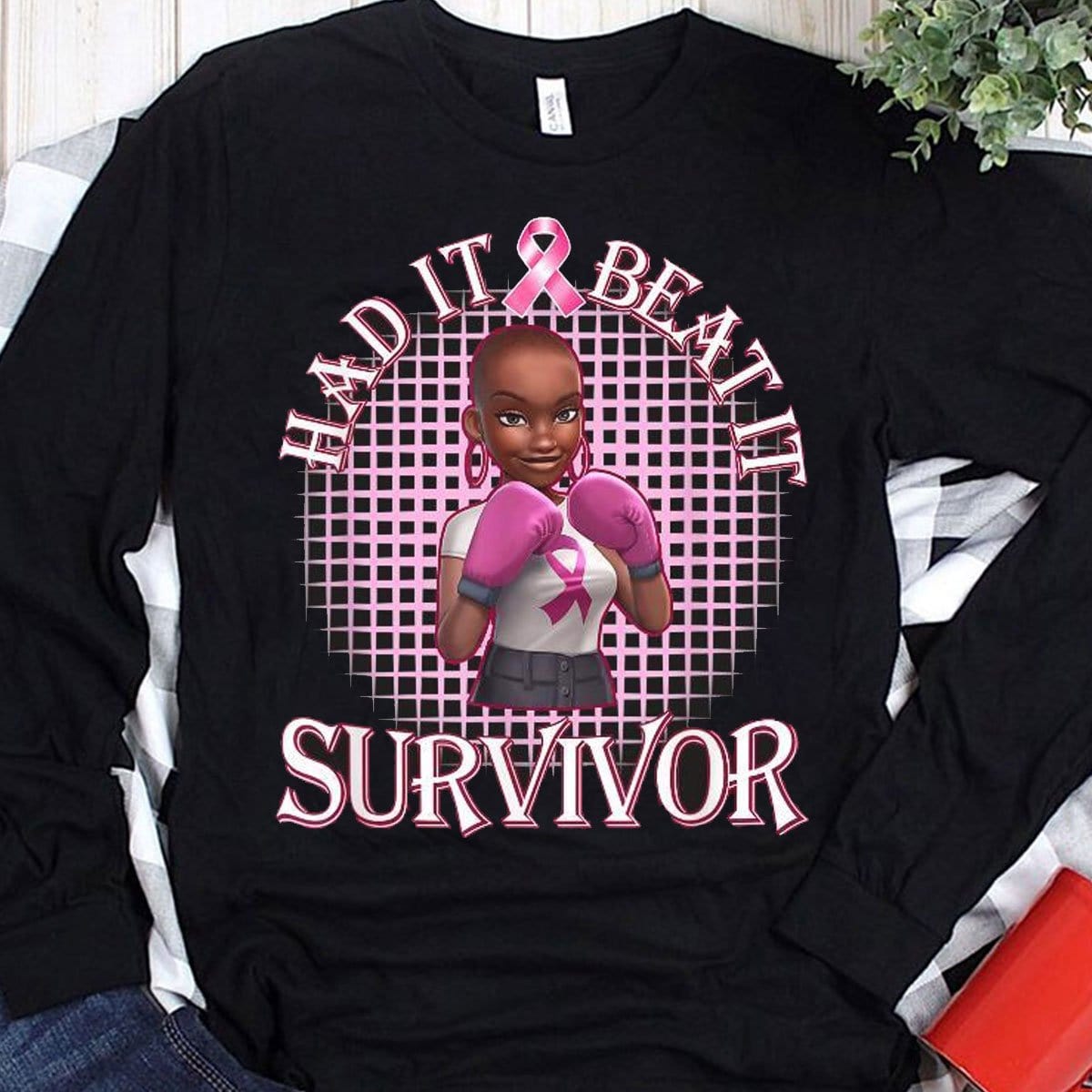 Had It Beat It Women Breast Cancer Shirt