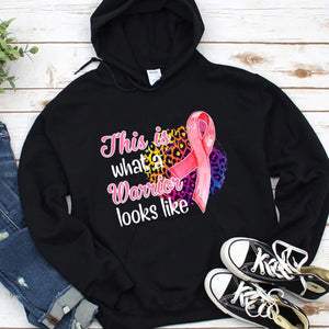 This Is What A Warrior Looks Like Breast Cancer Hoodie, Shirts