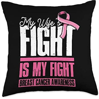 Breast Cancer Pillow My Wife's Fight Is My Fight, Linen Pillow Gift For Men