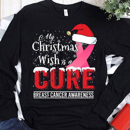 My Christmas Wish Is A Cure Pink Ribbon Breast Cancer Shirts