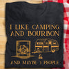 Funny Camping Shirts I Like Camping Bourbon Maybe 3 People