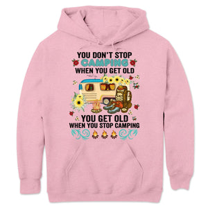 Funny Camping Shirts For Ladies You Get Old When You Stop