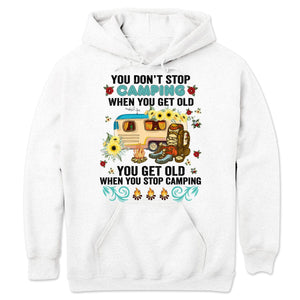 Funny Camping Shirts For Ladies You Get Old When You Stop