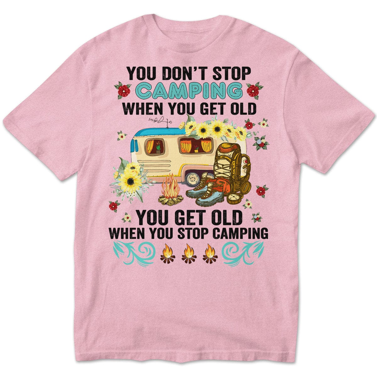 Camisetas divertidas para acampar para mujeres Envejeces cuando dejas de hacerlo