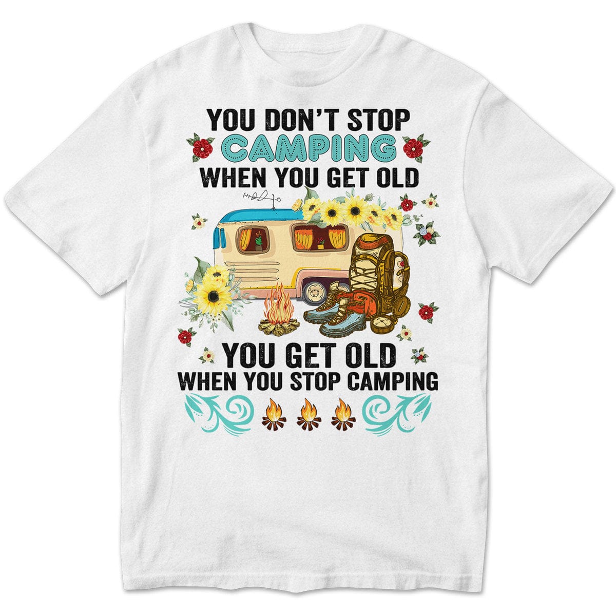 Camisetas divertidas para acampar para mujeres Envejeces cuando dejas de hacerlo