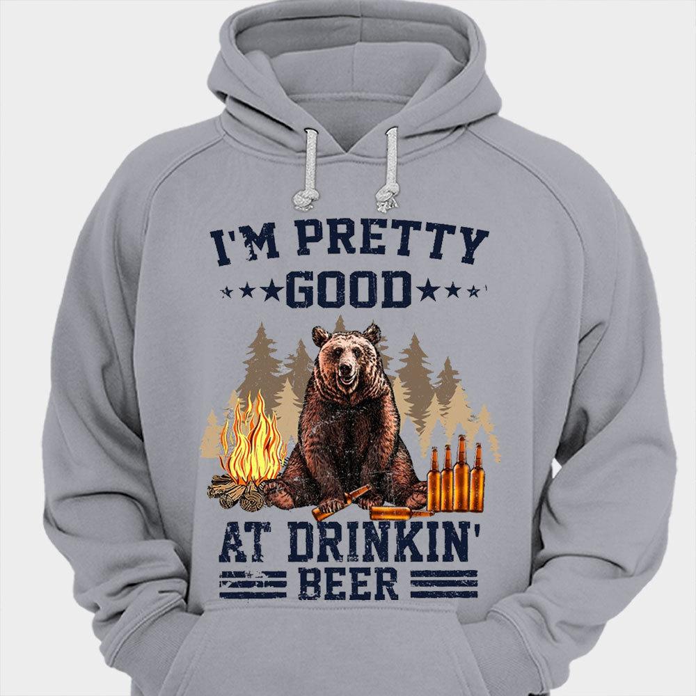 I'm Pretty Good At Drinking Beer Camping Shirts