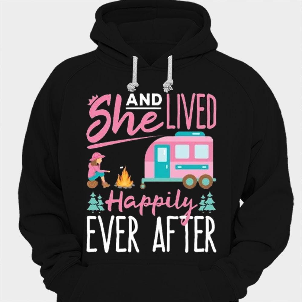 And She Lived Happily Ever After Camping Shirt