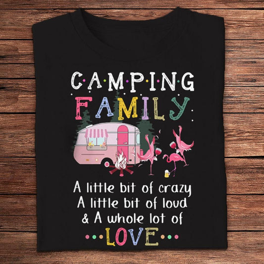 Camisetas de camping familiar Un poco de locura Un poco de ruido y mucho amor