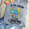 Camping Drinking Shirts If I'm Drunk It's My Friends' Fault