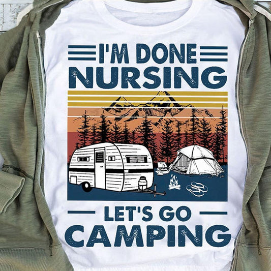 Camiseta de campamento vintage Terminé de amamantar Vamos a acampar