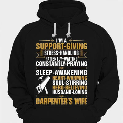I'm A Support-Giving Carpenter's Wife Shirts