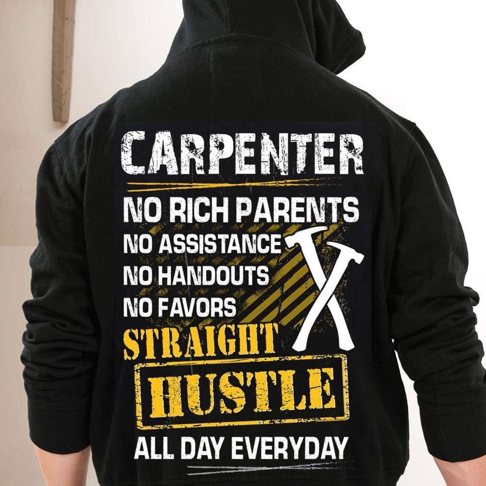 Camisetas de Carpenter No Rich Parents Straight Hustle All Day Everyday