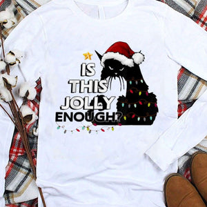 Is This Jolly Enough Cat Christmas Shirt