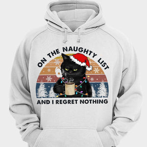 On The Naughty List And I Regret Nothing Cat Christmas Shirt