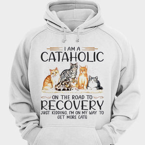 I'm A Cataholic On The Road Way To Recovery Cat Shirts