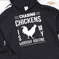 Chasing Chickens Is My Workout Routine Shirt, Chicken Shirts