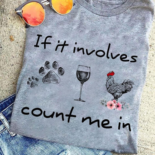 Si se trata de Count Me In, pollo y vino y camiseta de perro