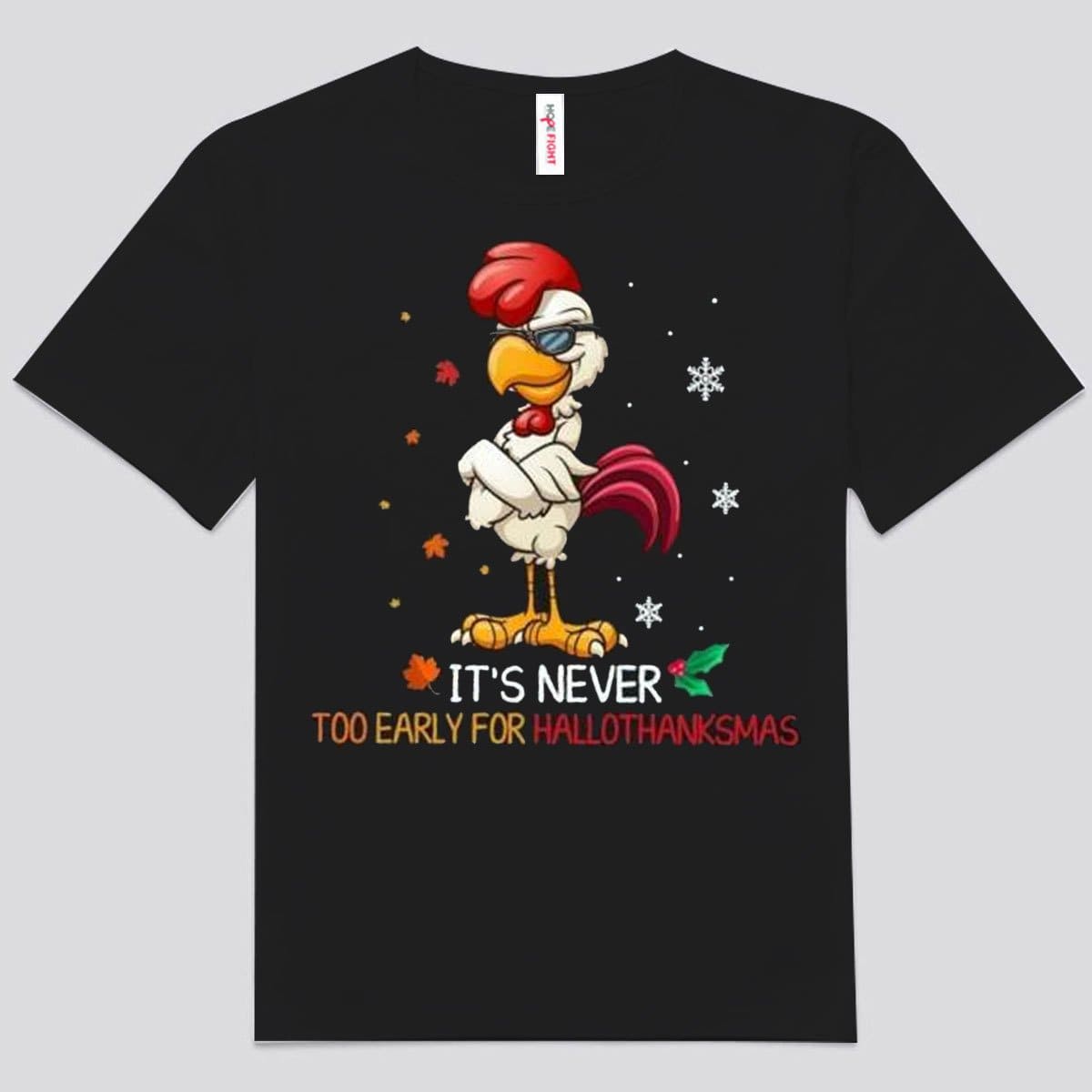 Nunca es demasiado temprano para la camiseta navideña de pollo de Hallothankmas
