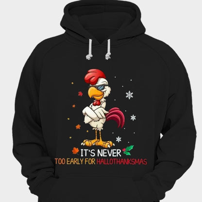 Nunca es demasiado temprano para la camiseta navideña de pollo de Hallothankmas